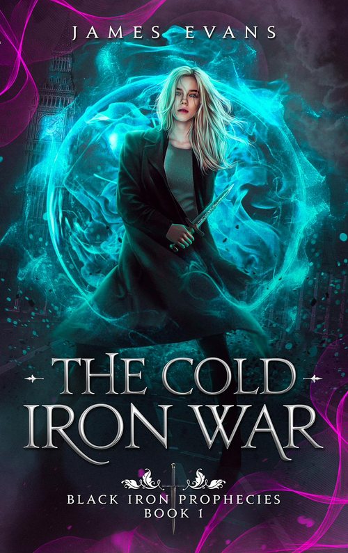 The Cold Iron War — Black Iron Prophecies